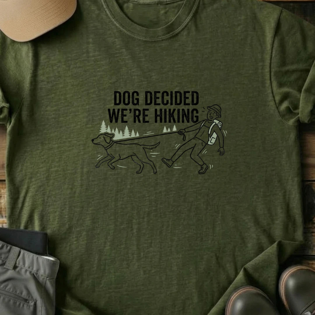 Printify T-Shirt Military Green / S Dog Decided T-Shirt Dog Decided T-Shirt