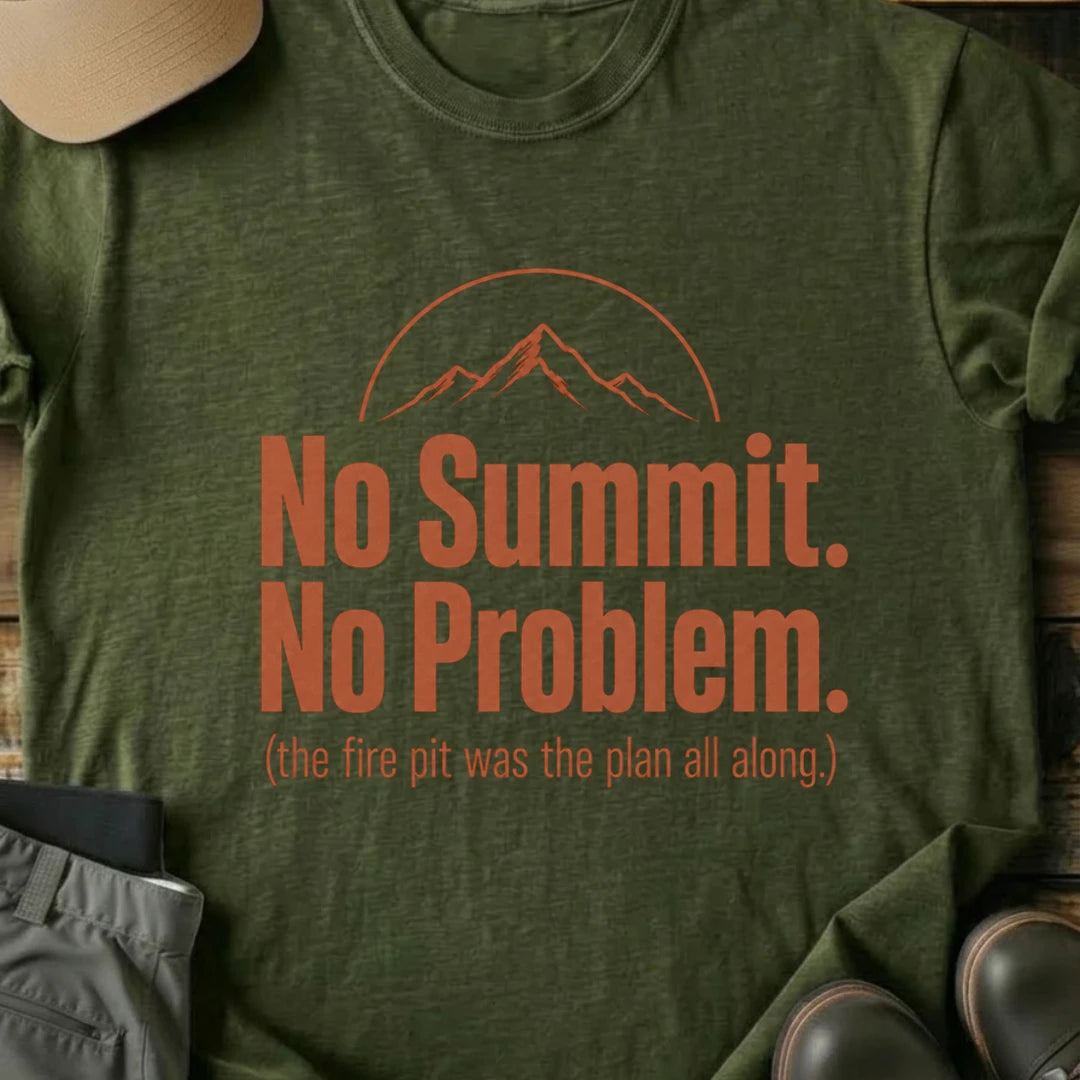 Printify T-Shirt Military Green / S No Summit No Problem T-Shirt No Summit No Problem T-Shirt