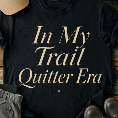 Printify T-Shirt Black / S In My Trail Quilter Era T-Shirt In My Trail Quilter Era T-Shirt