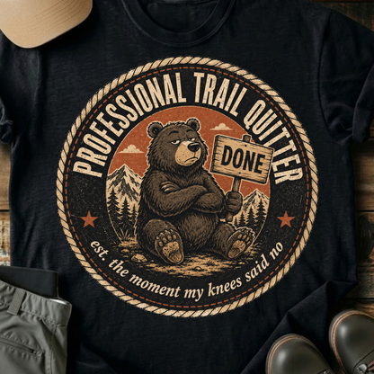 Printify T-Shirt Black / XS The Moment My Knee's Said No T-Shirt The Moment My Knee's Said No T-Shirt