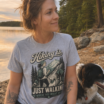 Printify T-Shirt Hiking Is Just Walking T-Shirt Hiking Is Just Walking T-Shirt