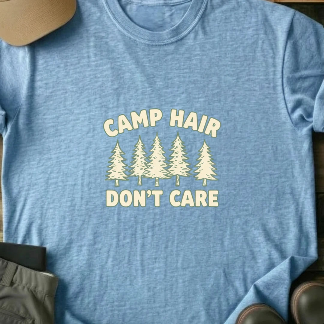 Printify T-Shirt Light Blue / S Camp Hair Don't Care T-Shirt Camp Hair Don't Care T-Shirt