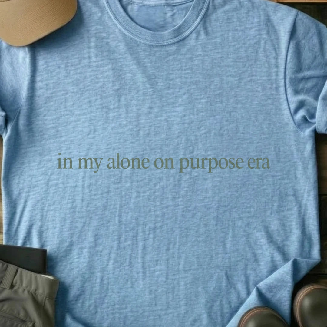 Printify T-Shirt Light Blue / S In My Alone On Purpose Era T-Shirt In My Alone On Purpose Era T-Shirt