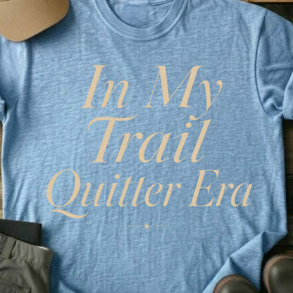 Printify T-Shirt Light Blue / S In My Trail Quilter Era T-Shirt In My Trail Quilter Era T-Shirt