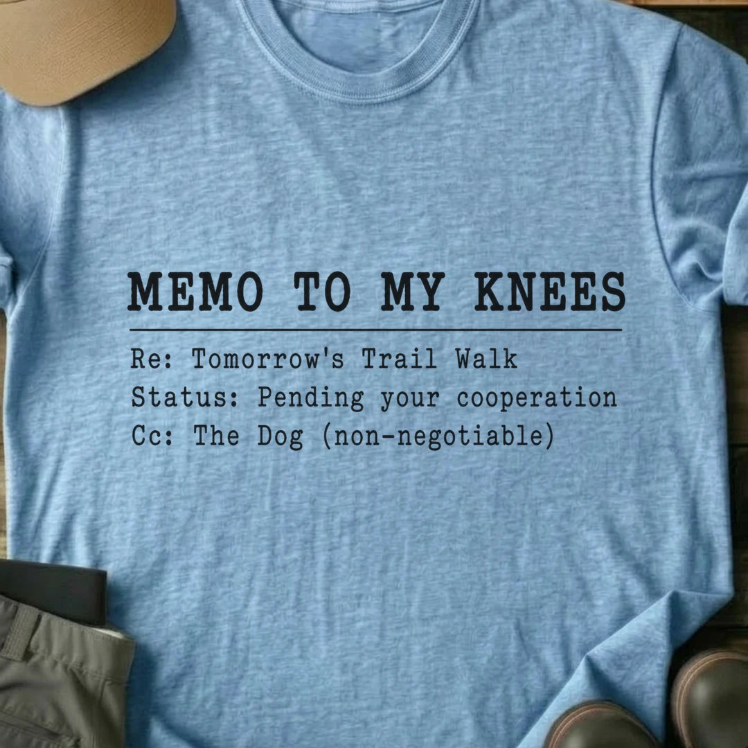 Printify T-Shirt Light Blue / S Memo To My Knee's T-Shirt Memo To My Knee's T-Shirt