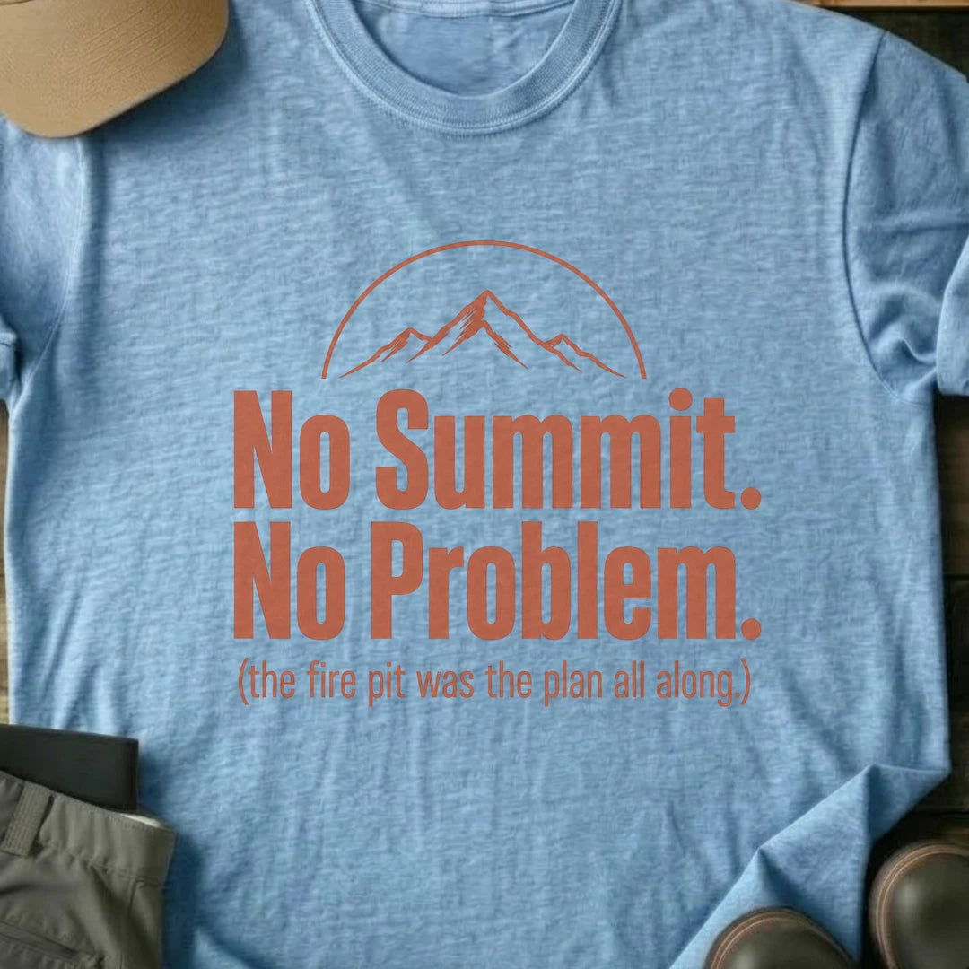 Printify T-Shirt Light Blue / S No Summit No Problem T-Shirt No Summit No Problem T-Shirt