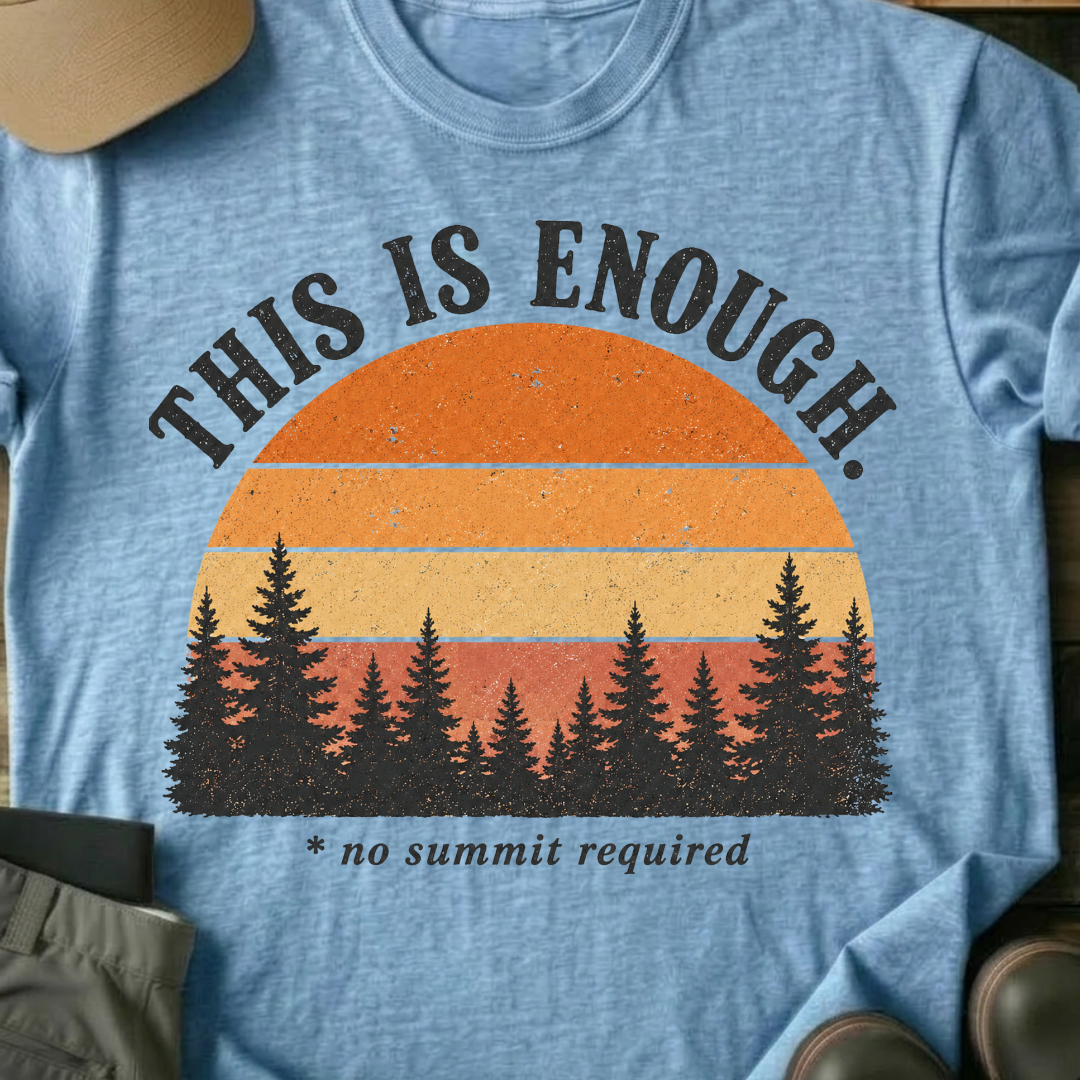 Printify T-Shirt Light Blue / S This Is Enough Sunset T-Shirt This Is Enough Sunset T-Shirt