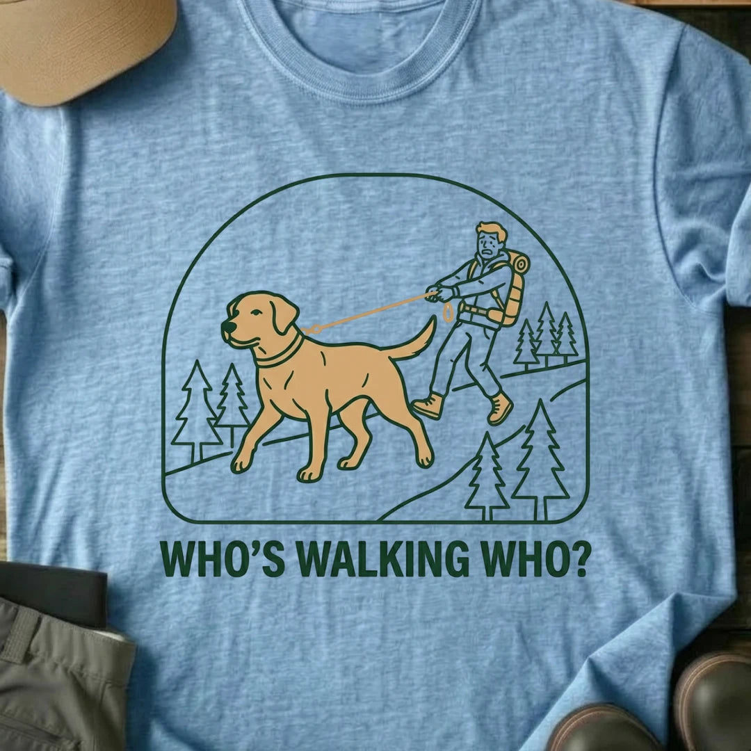 Printify T-Shirt Light Blue / S whos walking who whos walking who