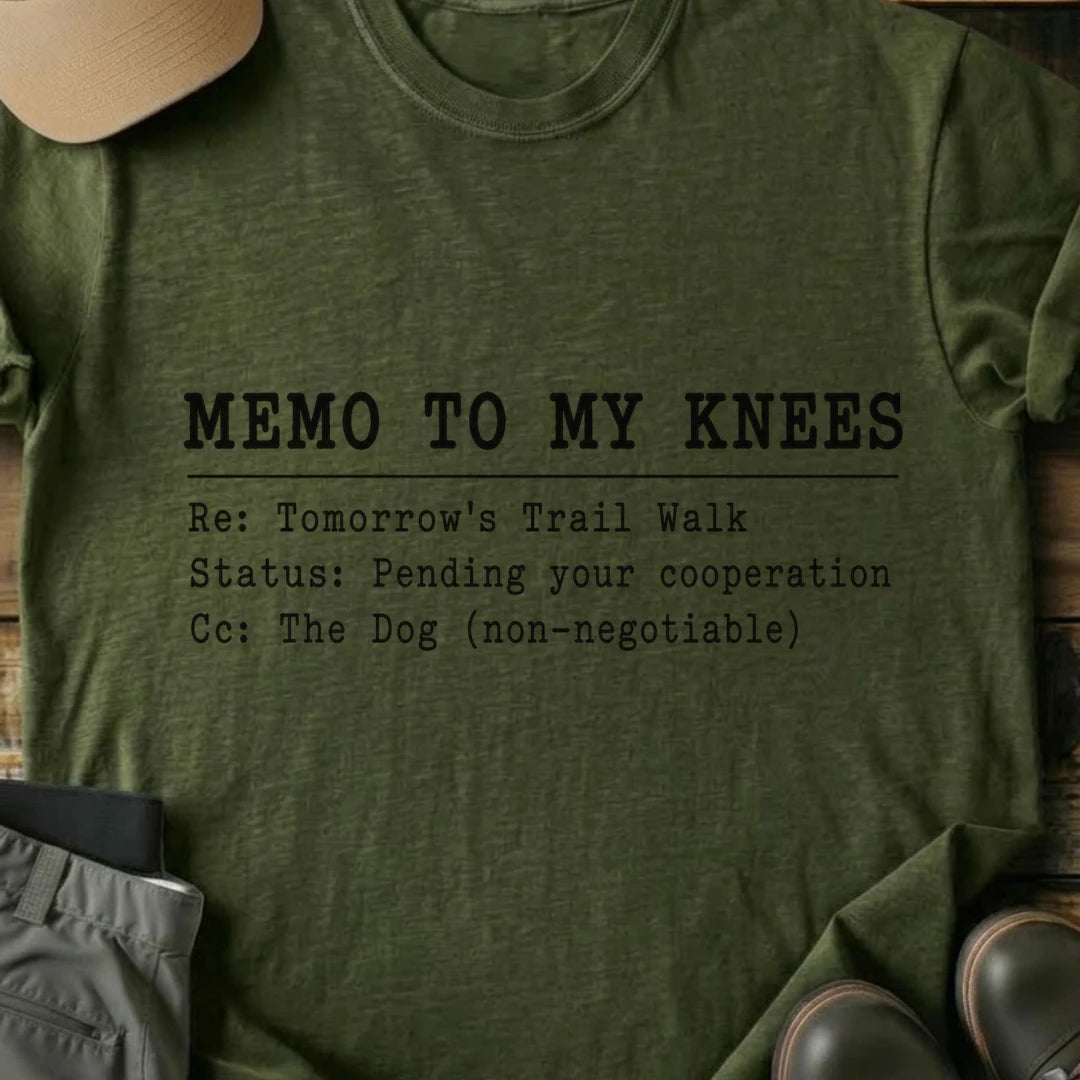 Printify T-Shirt Military Green / S Memo To My Knee's T-Shirt Memo To My Knee's T-Shirt