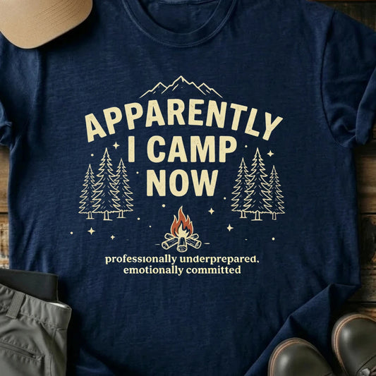 Printify T-Shirt Navy / S I Camp Now T-Shirt I Camp Now T-Shirt