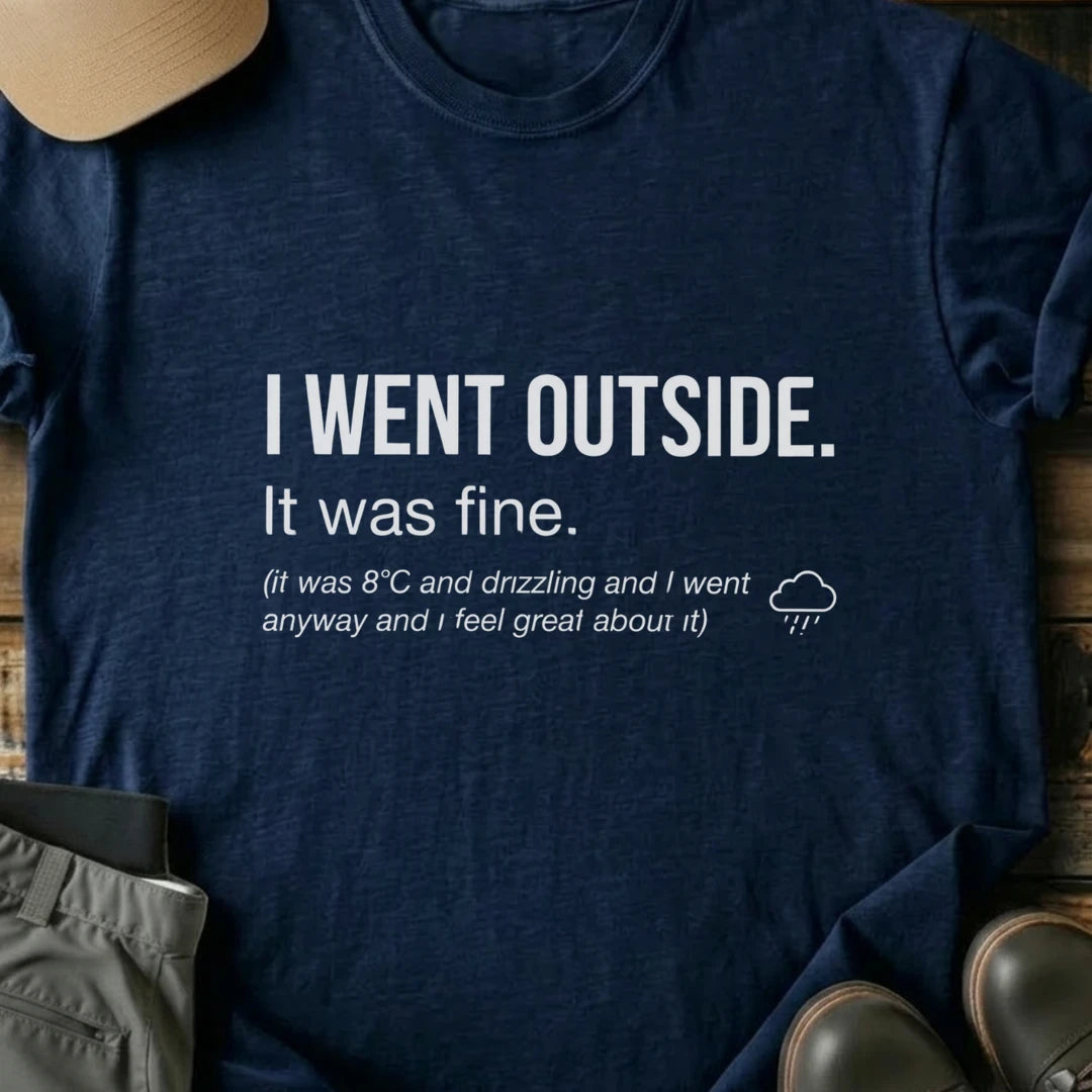 Printify T-Shirt Navy / S I Went Outside I Went Outside