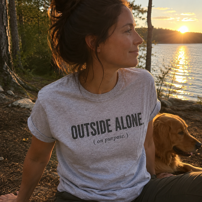 Printify T-Shirt Outside Alone On Purpose T-Shirt Outside Alone On Purpose T-Shirt