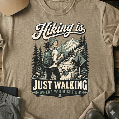 Printify T-Shirt Sand / S Hiking Is Just Walking T-Shirt Hiking Is Just Walking T-Shirt