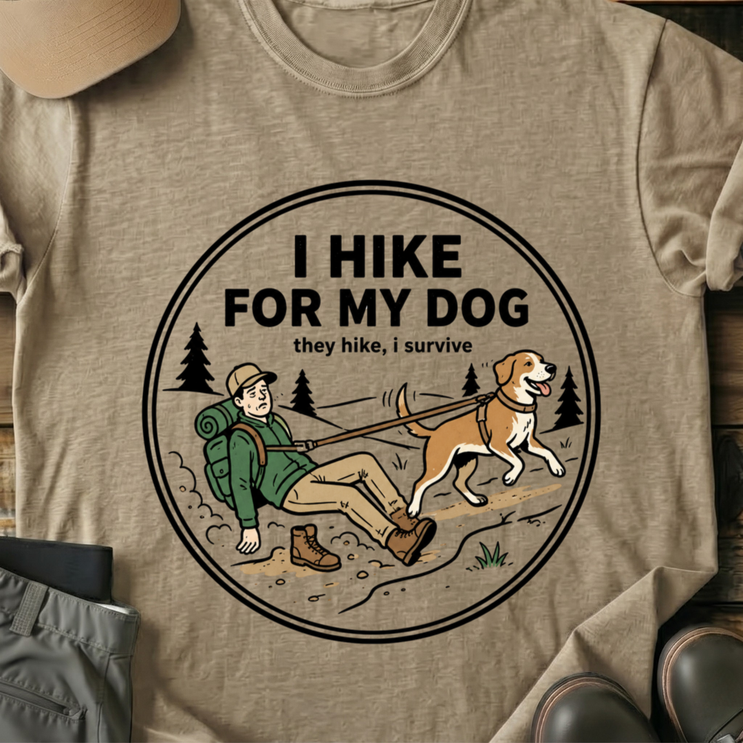 Printify T-Shirt Sand / S I Hike For My Dog T-Shirt I Hike For My Dog T-Shirt