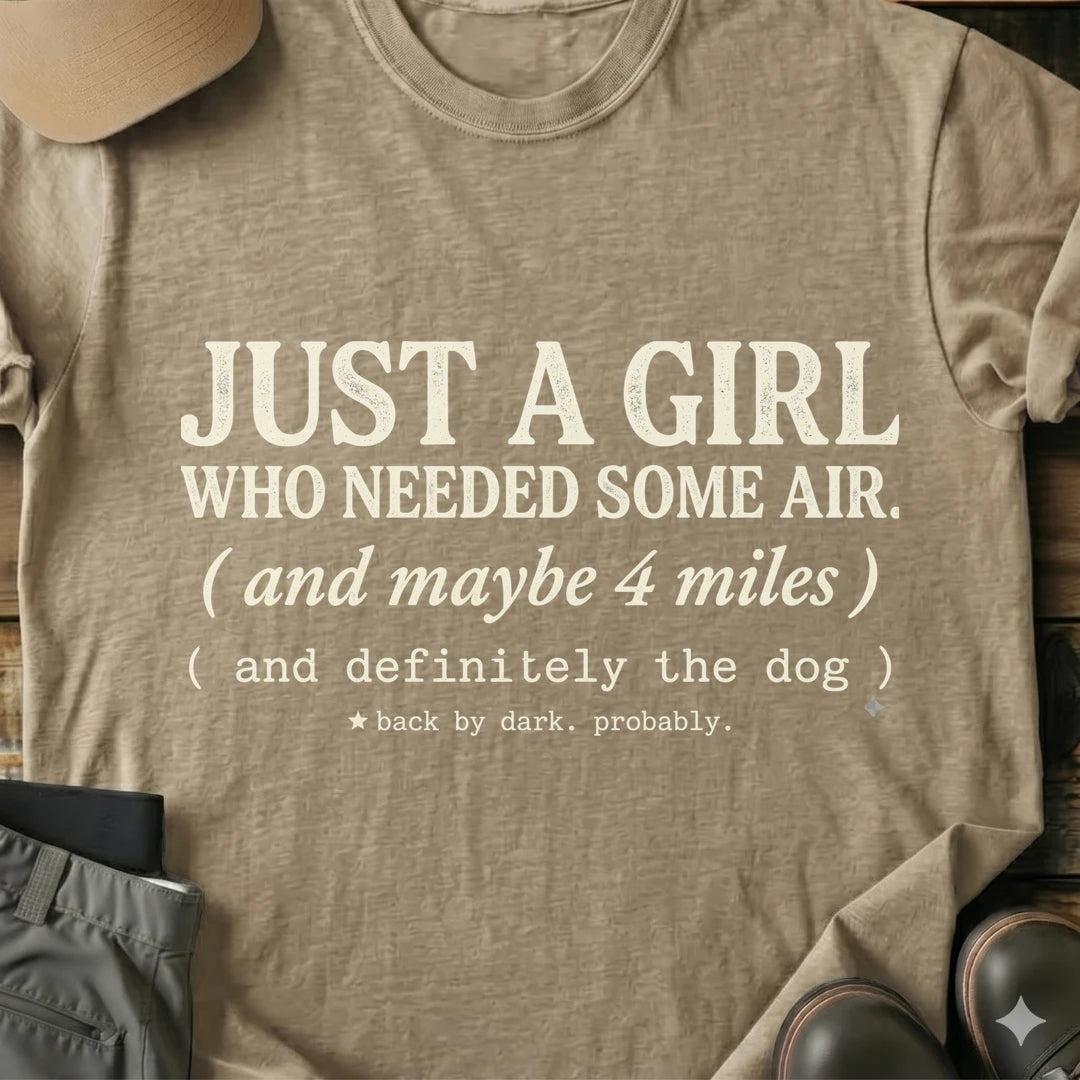 Printify T-Shirt Sand / S Just A girl Who Wanted Fresh Air T-Shirt Just A girl Who Wanted Fresh Air T-Shirt