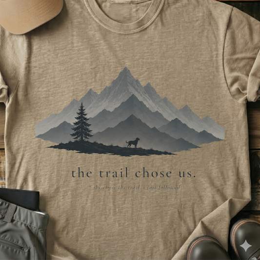 Printify T-Shirt Sand / S The Trail Choose Us T-Shirt The Trail Choose Us T-Shirt
