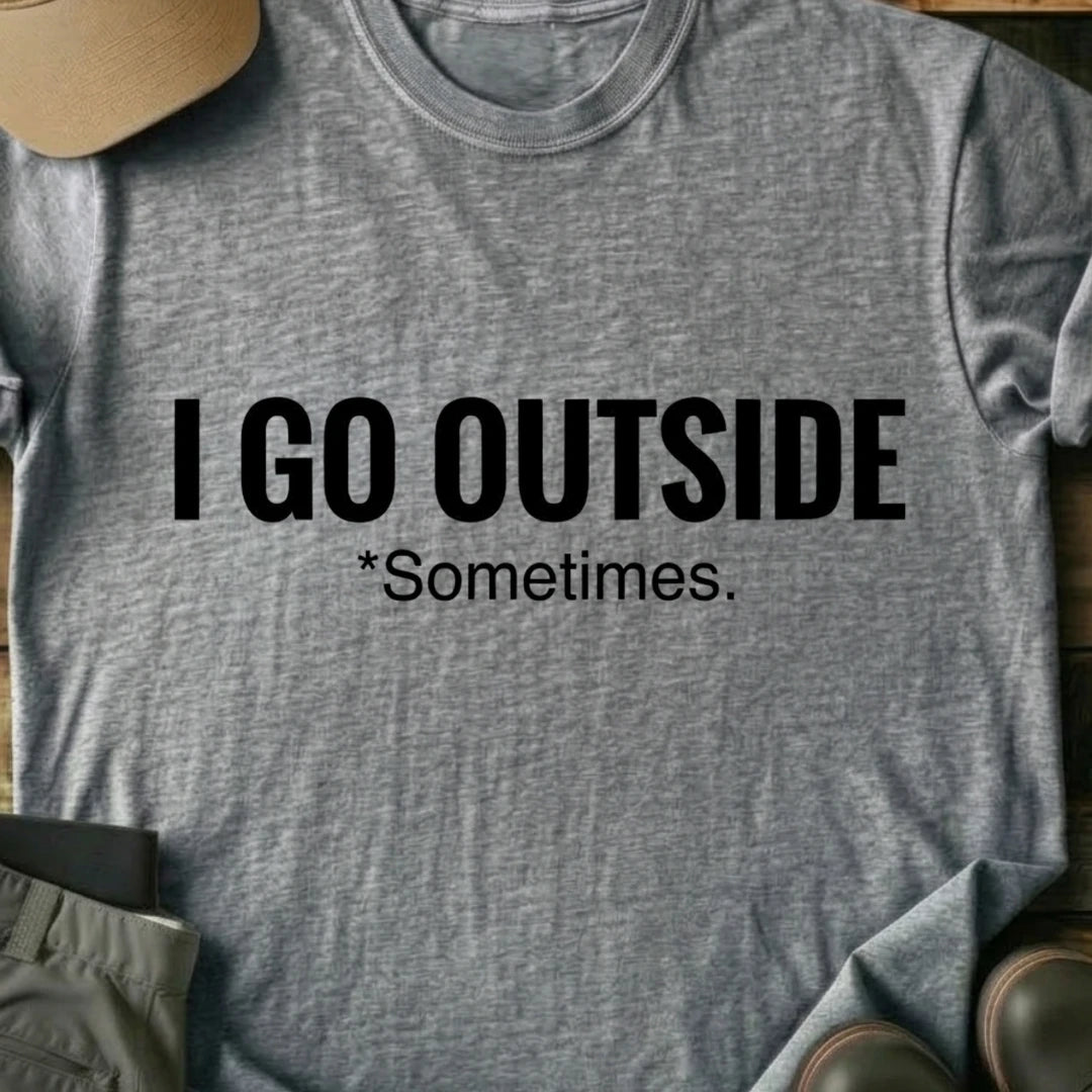 Printify T-Shirt Sport Grey / S I Go Outside T-Shirt I Go Outside T-Shirt