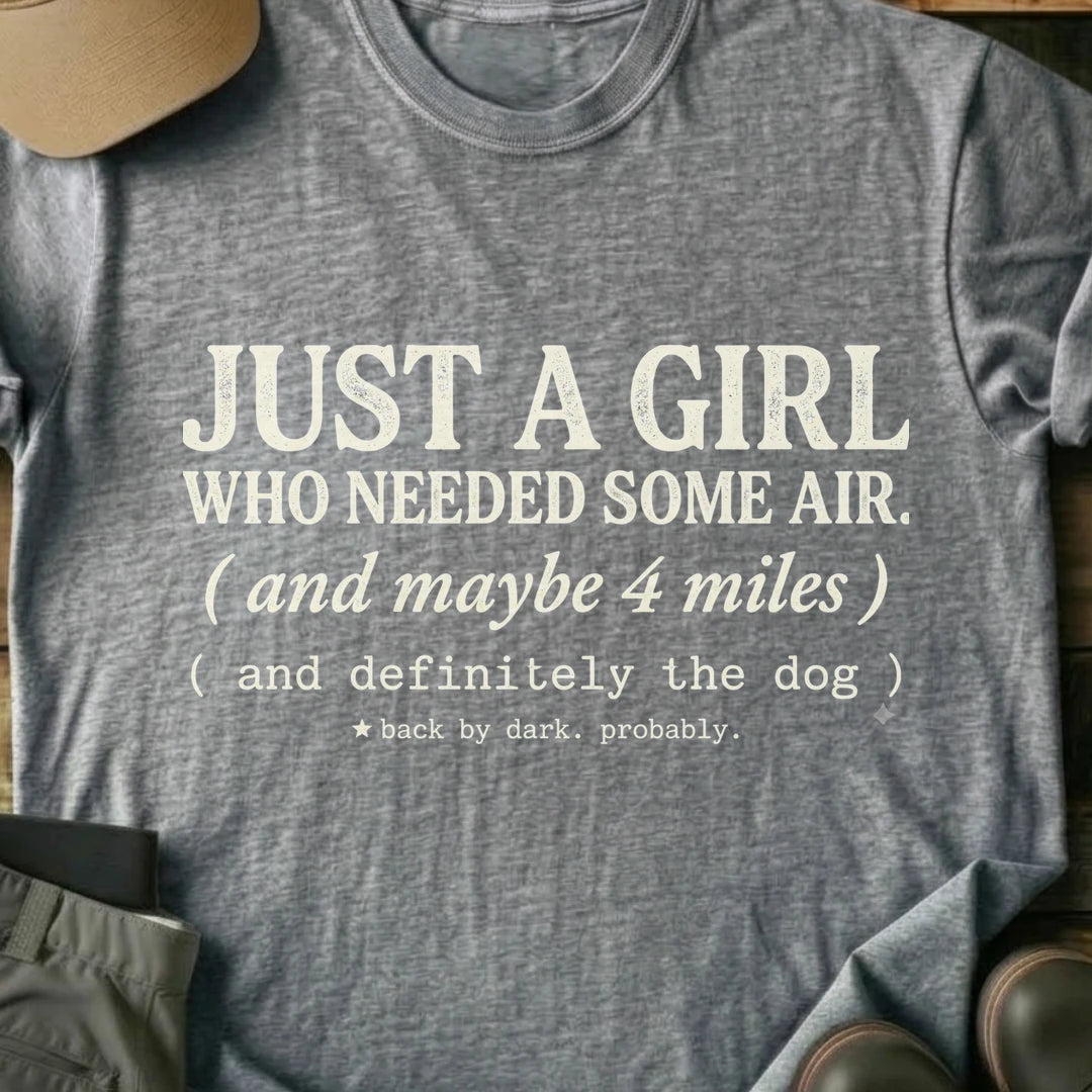 Printify T-Shirt Sport Grey / S Just A girl Who Wanted Fresh Air T-Shirt Just A girl Who Wanted Fresh Air T-Shirt