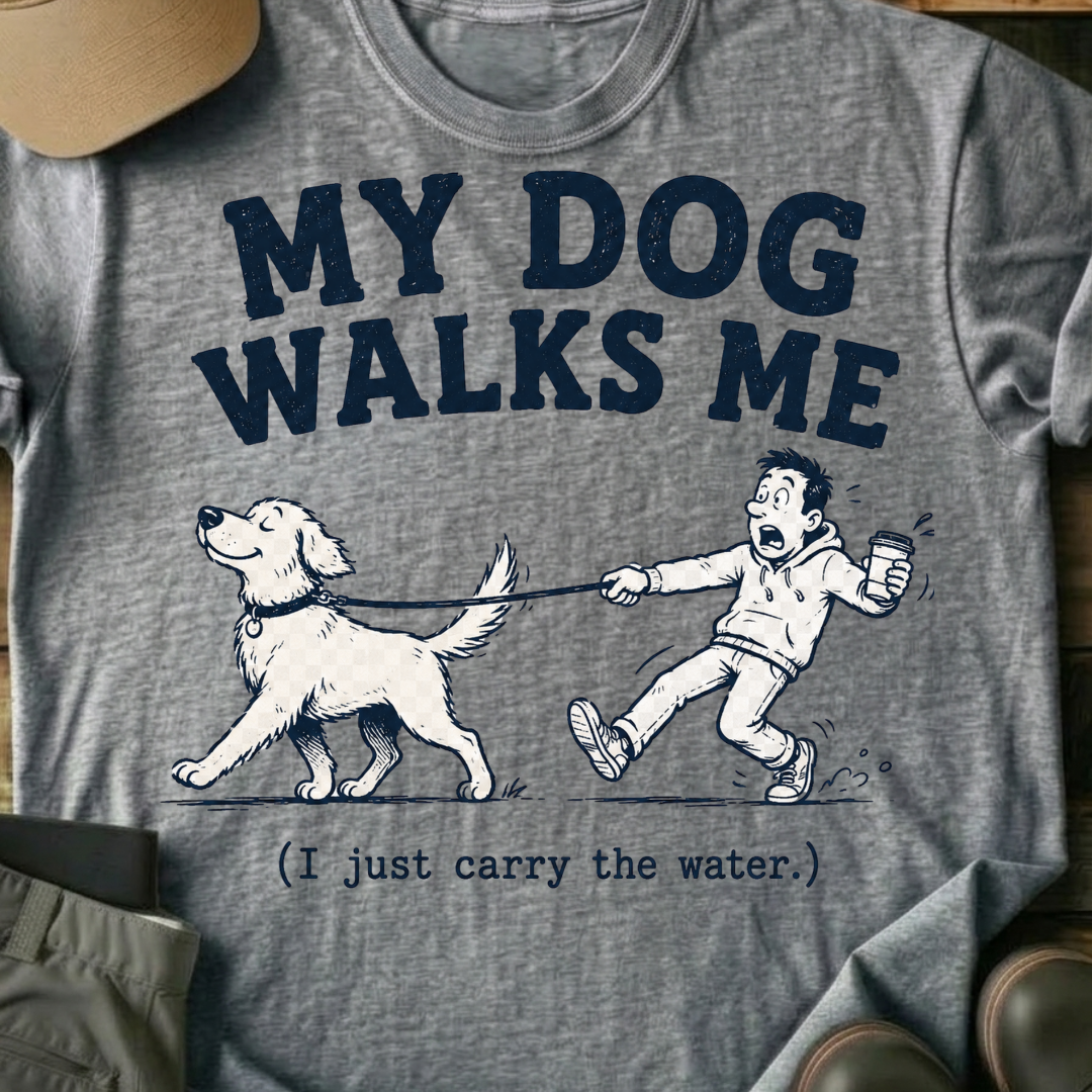 Printify T-Shirt Sport Grey / XS “My Dog Walks Me (I Just Carry the Water)” Funny Pet Tee “My Dog Walks Me (I Just Carry the Water)” Funny Pet Tee