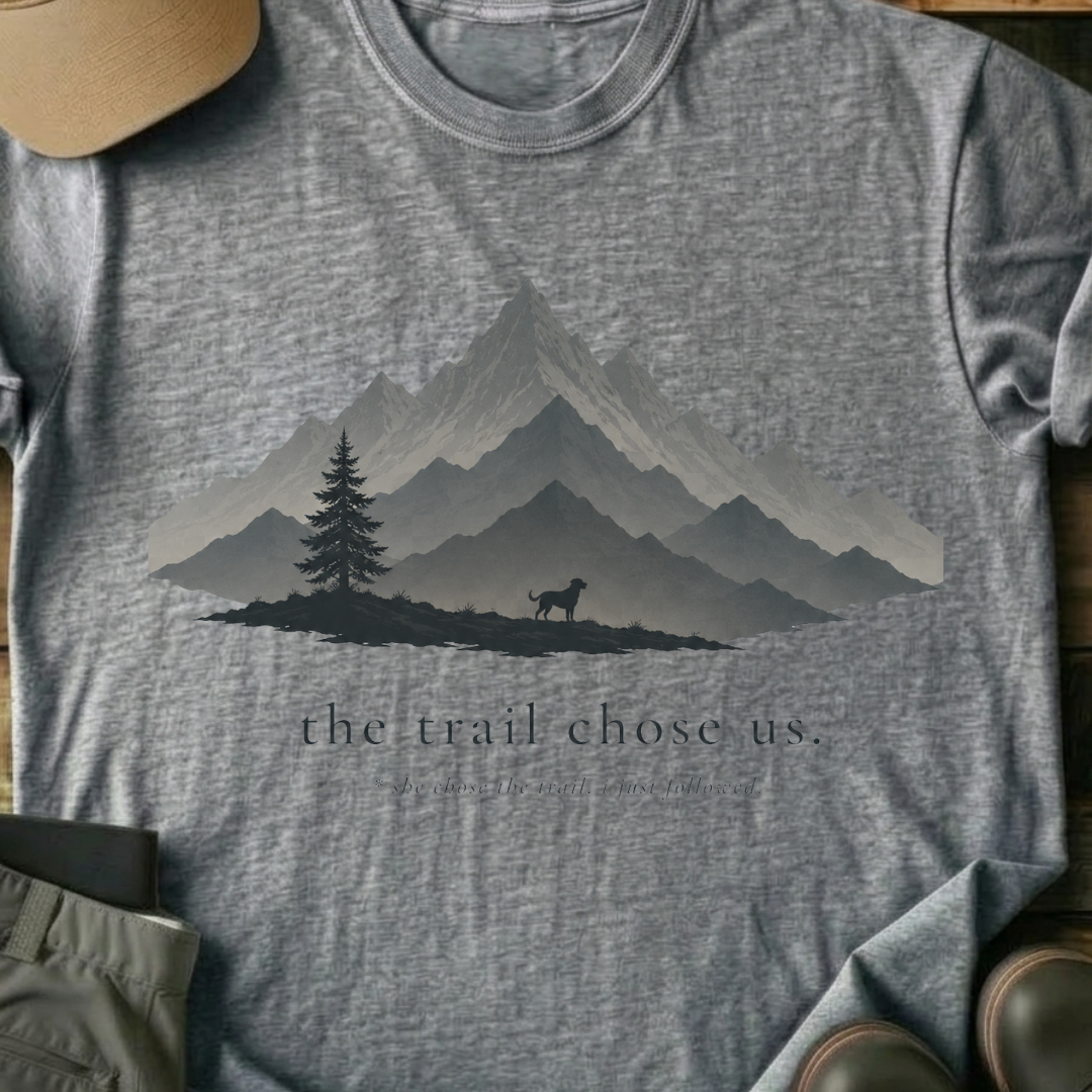 Printify T-Shirt Sport Grey / XS The Trail Choose Us T-Shirt The Trail Choose Us T-Shirt