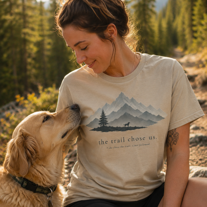 Printify T-Shirt The Trail Chose Us T-Shirt The Trail Chose Us T-Shirt